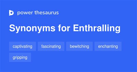 enthralled thesaurus|another word for enthralling.